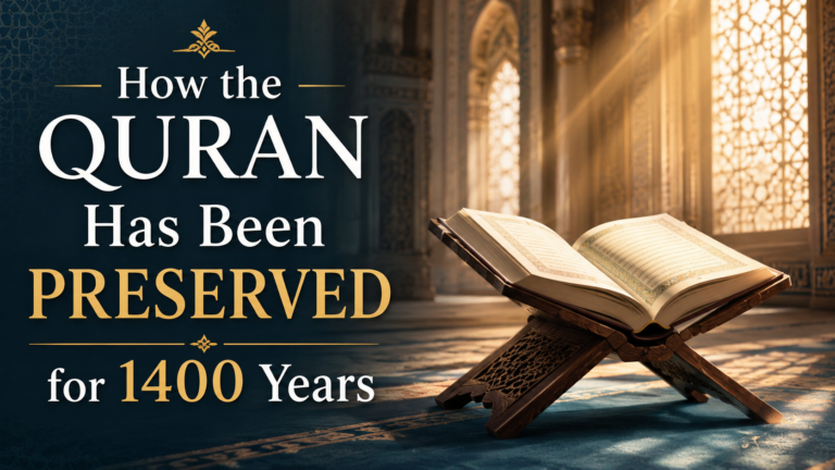 How the Quran Has Been Preserved for 1400 Years
