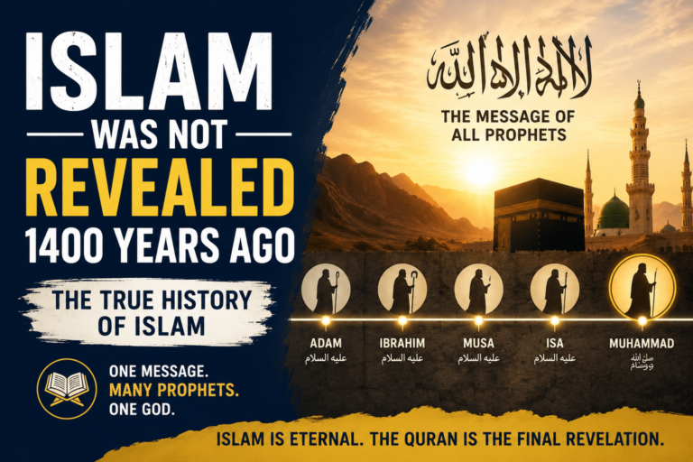 Islam Was Not Revealed 1400 Years Ago – Understanding the True Origin of Islam